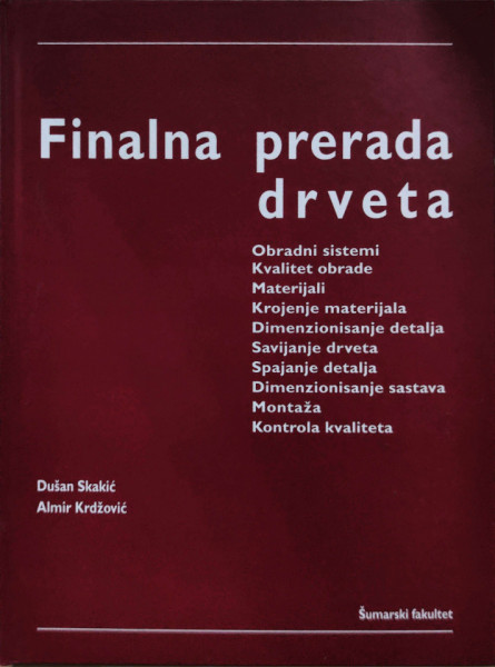 FINALNA PRERADA DRVETA/ D. Skakić, A. Krdžović