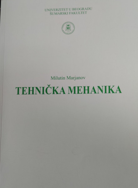 TEHNIČKA MEHANIKA: statika i otpornost materijala/ Milutin Marjanov