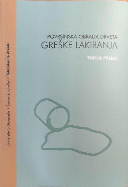 POVRŠINSKA OBRADA DRVETA. GREŠKE LAKIRANJA/ T. Palija