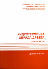 HIDROTERMIČKA OBRADA DRVETA: praktikum/ G. Milić