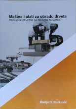 MAŠINE I ALATI ZA OBRADU DRVETA/ M. Đurković