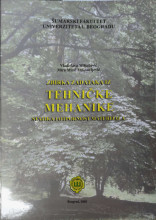 ZBIRKA ZADATAKA IZ TEHNIČKE MEHANIKE - STATIKA I OTPORNOST MATERIJALA / V. Mihailović, M. Mirić Milosavljević