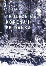 TRULEŽNICE PRIDANKA I KORENA/ N. Keča