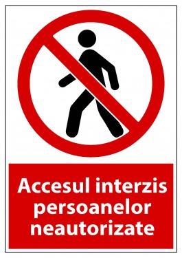 Indicator "Accesul interzis persoanelor neautorizate" - model 4 A4