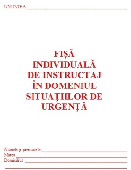 Fise SU ( Fise individuale de instructaj in domeniul situatiilor de urgenta )