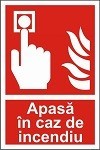 Indicator "Apasa in caz de indendiu" - model 2  A5