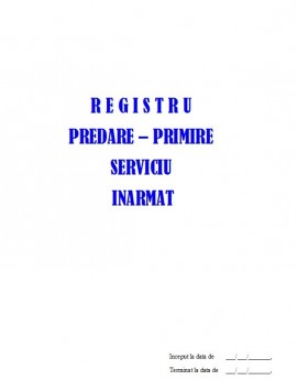 Registru Procese Verbale Predare-Primire Serviciu Inarmat - 50 file