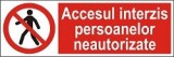 Indicator "Accesul interzis persoanelor neautorizate" - model 4 A5