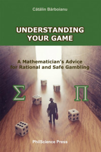 Understanding Your Game: A Mathematician's Advice for Rational and Safe Gambling