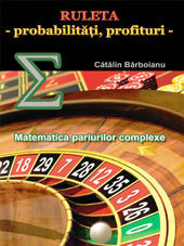 Ruleta - probabilitati, profituri: Matematica pariurilor complexe