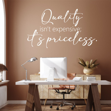 Quality is priceless - sticker decorativ pentru birou