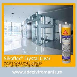 Un produs nou adeziv si silicon transparent Sikaflex Crystal clear 290ml