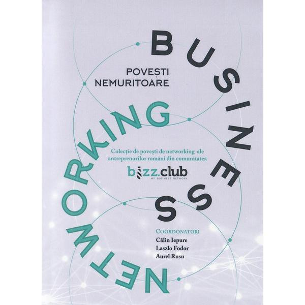 Povesti nemuritoare de Business Networking