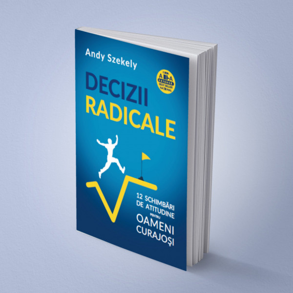 Decizii radicale editia a III a