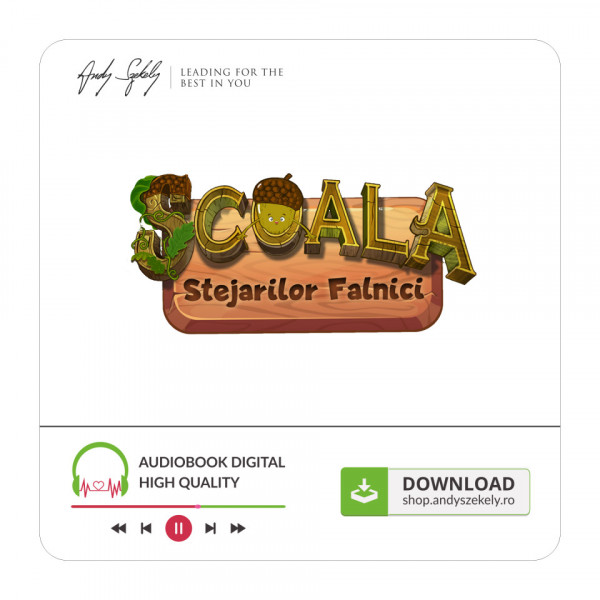 Carti pentru copii: Audio Școala stejarilor falnici - Andy Szekely, Irina Vasilescu