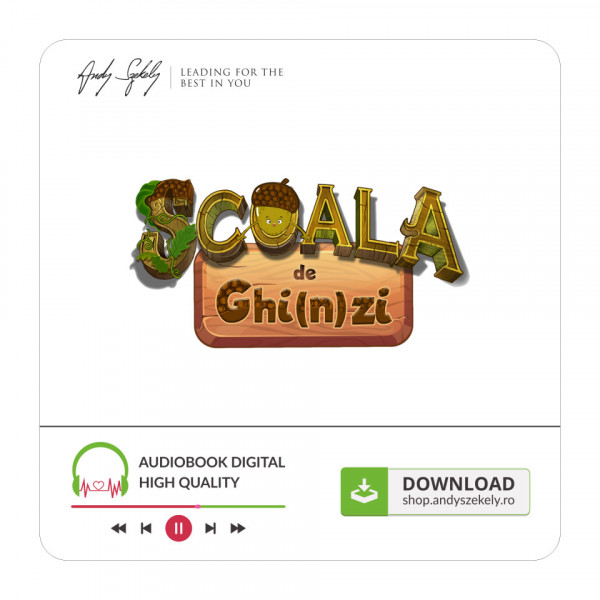 Carti pentru copii: Audio Scoala de ghinzi  - Andy Szekely, Irina Vasilescu