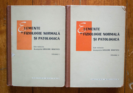 Acad. prof. dr. Grigore Benetato (coord.) - Elemente de fiziologie normala si patologica (2 vol., editie hardcover)
