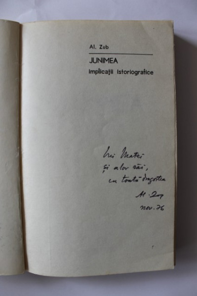Al. Zub - Junimea. Implicatii istoriografice (cu autograf)