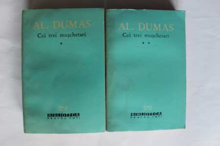 Alexandre Dumas - Cei trei muschetari (2 vol.)