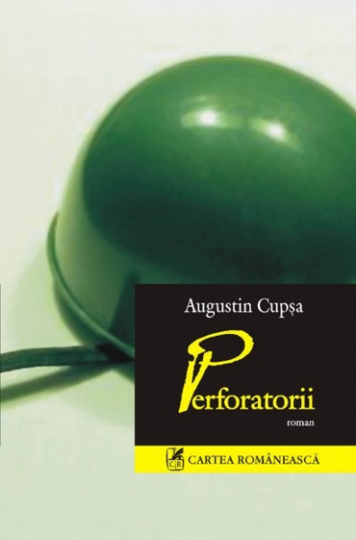 Augustin Cupsa - Perforatorii