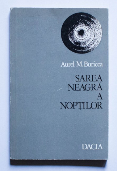Aurel M. Buricea - Sarea neagra a noptilor (volum de debut)