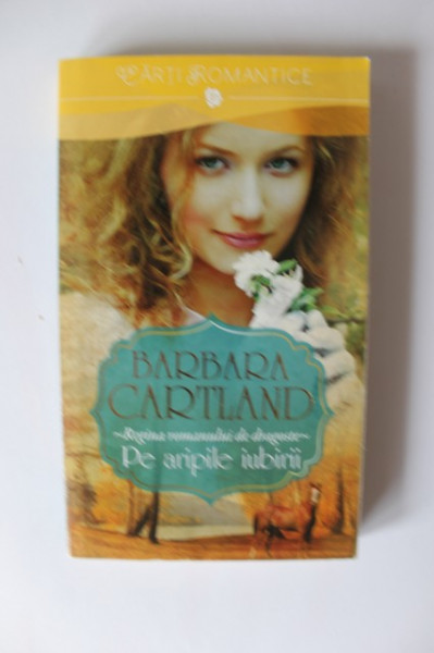 Barbara Cartland - Pe aripile iubirii