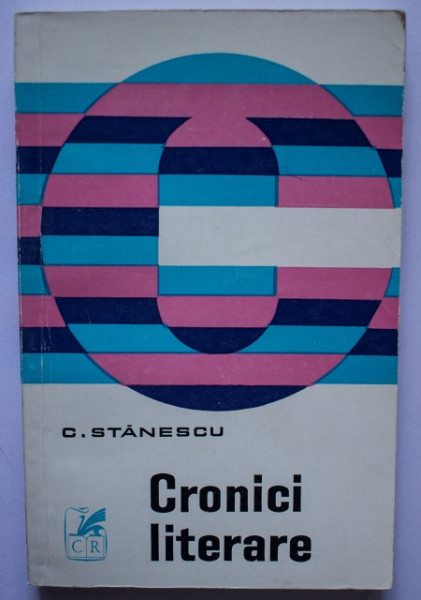 C. Stanescu - Cronici literare