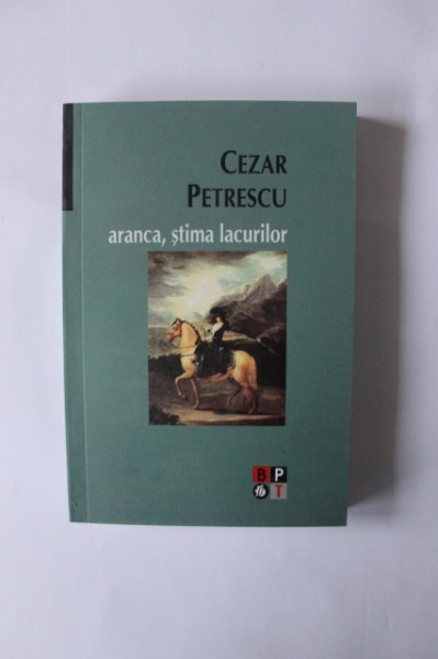 Cezar Petrescu - Aranca, stima lacurilor