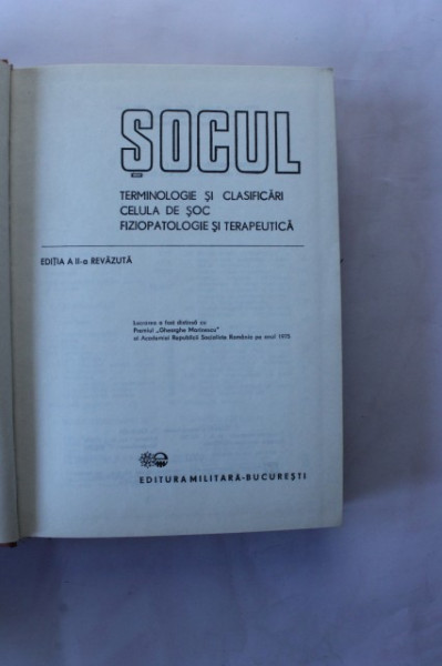 Colectiv autori - Socul. Terminologie si clasificari, celula de soc, fiziopatologie si terapeutica (editie hardcover)