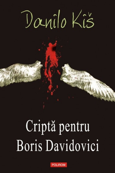 Danilo Kis - Cripta pentru Boris Davidovici (editie hardcover)