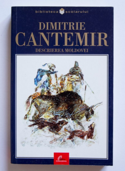 Dimitrie Cantemir - Descrierea Moldovei