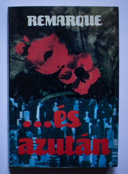 Erich Maria Remarque - ...es azutan