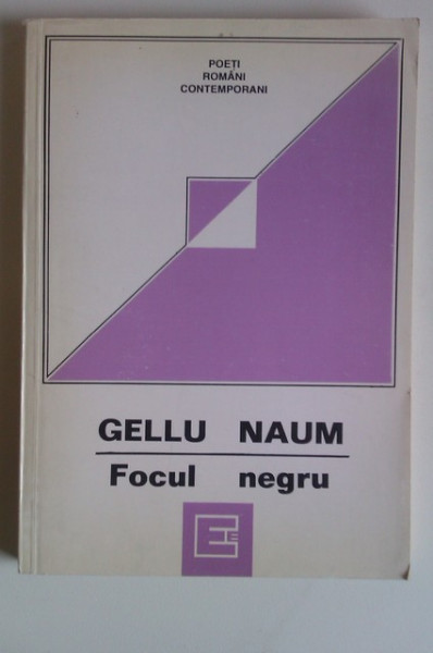 Gellu Naum - Focul negru