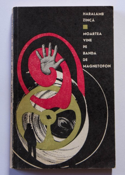 Haralamb Zinca - Moartea vine pe banda de magnetofon