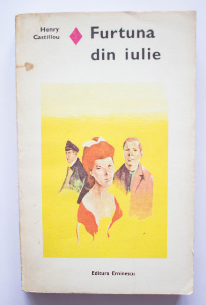 Henry Castillou - Furtuna din iulie