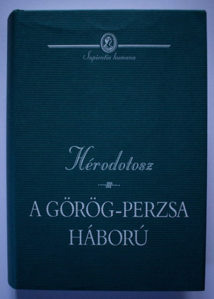 Herodotosz - A gorog-perzsa haboru (editie hardcover)