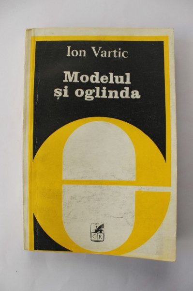 Ion Vartic - Modelul si oglinda