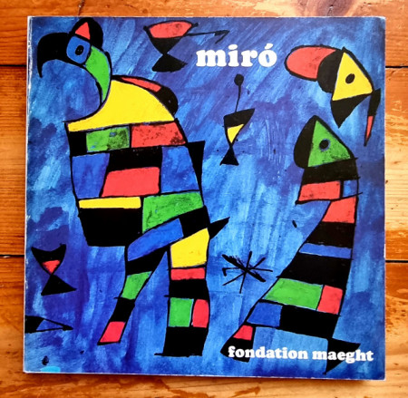 Joan Miro. Peintures. Sculptures. Dessins. Ceramiques (1956-1979) (catalogue d`exposition, 7 Juillet - 30 Septembre 1979)