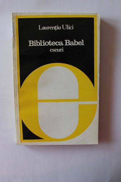 Laurentiu Ulici - Biblioteca Babel