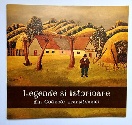 Legende si istorioare din Colinele Transilvaniei