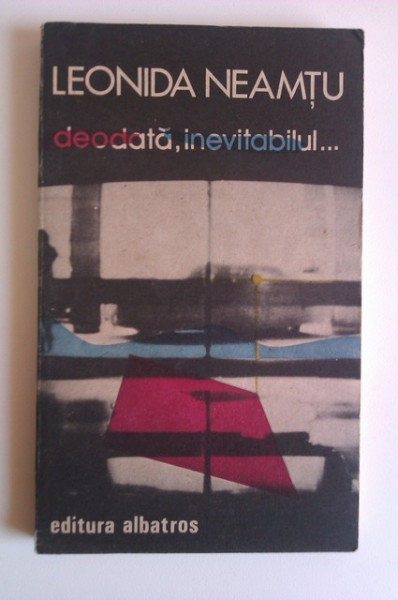 Leonida Neamtu - Deodata, inevitabilul...
