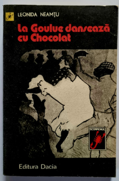 Leonida Neamtu - La Goulue danseaza cu Chocolat