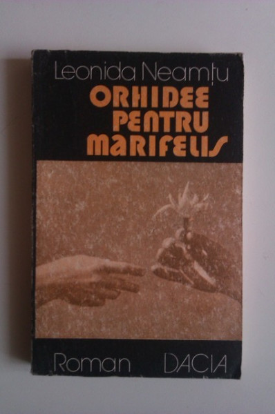Leonida Neamtu - Orhidee pentru Marifelis