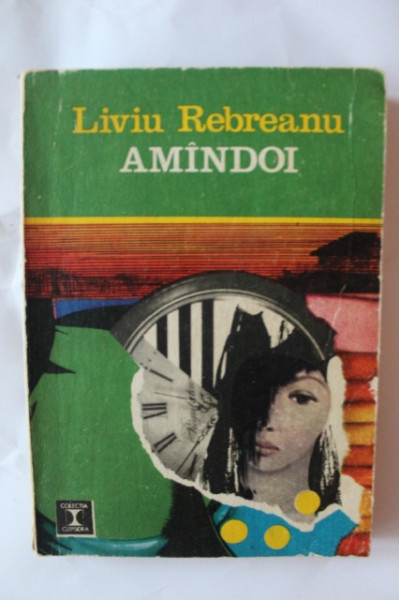 Liviu Rebreanu - Amandoi