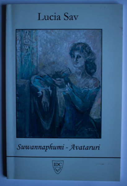 Lucia Sav - Suwannaphumi - Avataruri (cu autograf)
