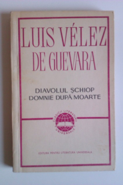 Luis Velez de Guevara - Diavolul schiop. Domnie dupa moarte