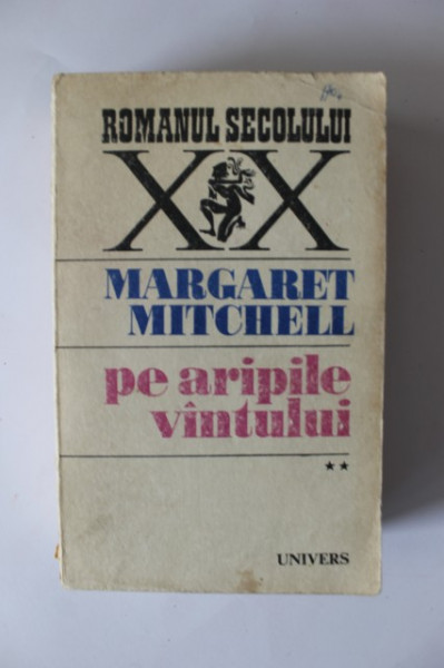 Margaret Mitchell - Pe aripile vantului (vol. II)