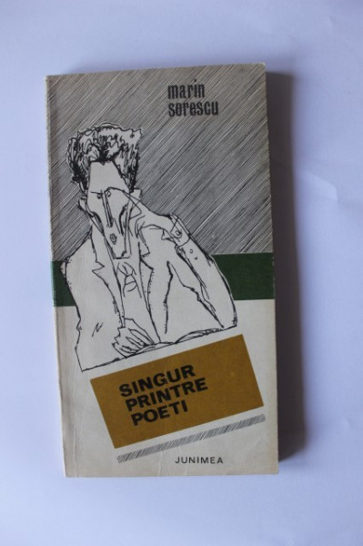 Marin Sorescu - Singur printre poeti