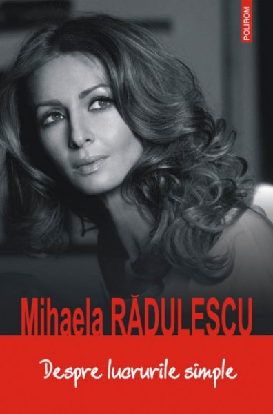 Mihaela Radulescu - Despre lucrurile simple