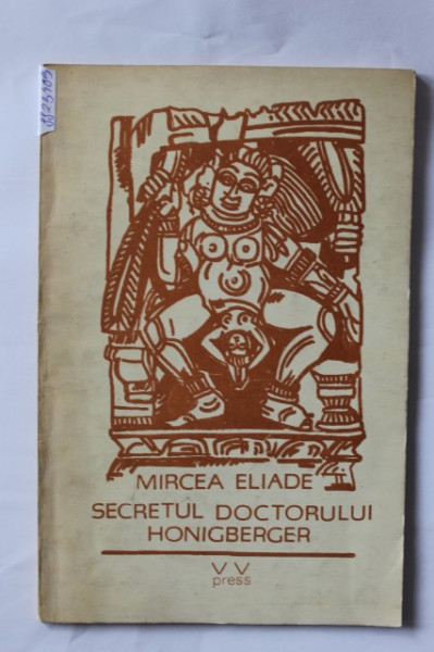 Mircea Eliade - Secretul doctorului Honigberger